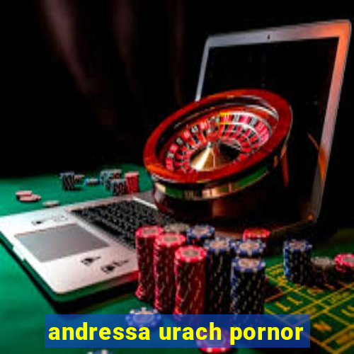 andressa urach pornor